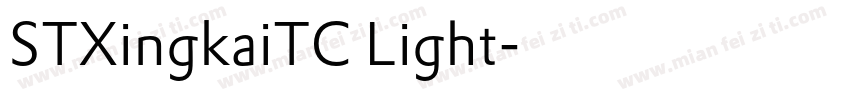 STXingkaiTC Light字体转换